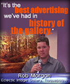 Rob Morgan, Eclectic Image Gallery of Sedona, says "Red Rock TV is the best advertising we've had in the history of the gallery."